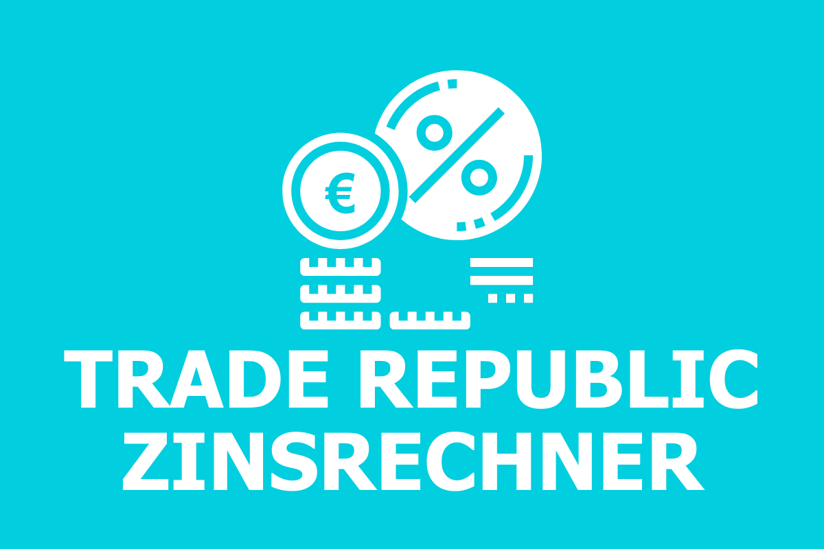 Trade Republic Zinsrechner